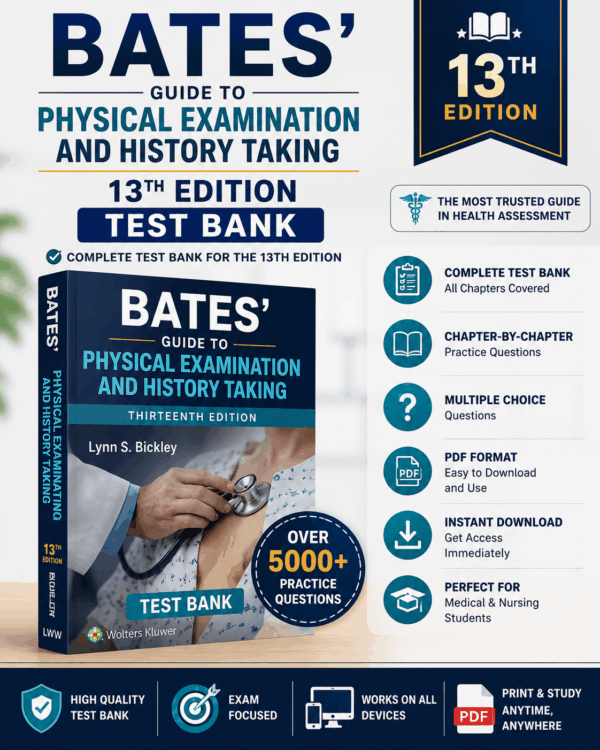 Bates' Guide to Physical Examination and History Taking 13th Edition Test Bank